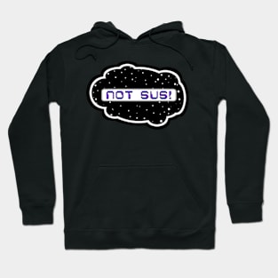 Purple Not Sus! (Variant - Other colors in collection in shop) Hoodie